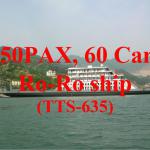 TTS-635:250 PAX, 60 Cars ro-ro ship for sale